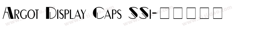 Argot Display Caps SSi字体转换